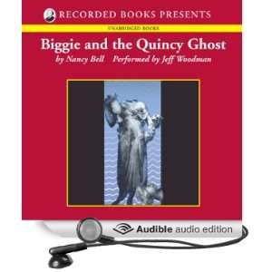  Biggie and the Quincy Ghost Biggie Weatherford, Book 5 