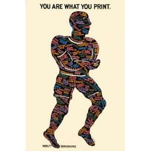    You are what you Print by Seymour Chwast, 23x30