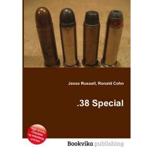  .38 Special Ronald Cohn Jesse Russell Books