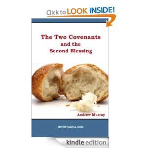 The Two Covenants and the Second Blessing Andrew Murray  