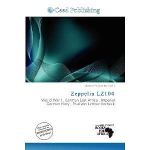  Zeppelin LZ104 (9786200873590) Aaron Philippe Toll Books