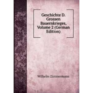   Bauernkrieges, Volume 2 (German Edition) Wilhelm Zimmermann Books
