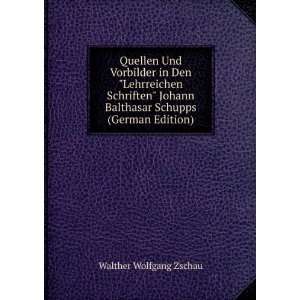   Balthasar Schupps (German Edition) Walther Wolfgang Zschau Books