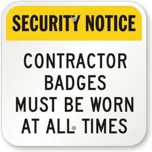Security Notice Contractor Badges Must Be Worn At All Times High 