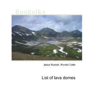 List of lava domes Ronald Cohn Jesse Russell  Books