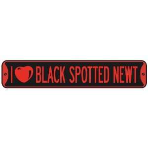     I LOVE BLACK SPOTTED NEWT  STREET SIGN