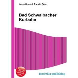  Bad Schwalbacher Kurbahn Ronald Cohn Jesse Russell Books