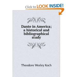  Dante in America; a historical and bibliographical study 