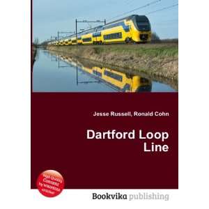  Dartford Loop Line Ronald Cohn Jesse Russell Books
