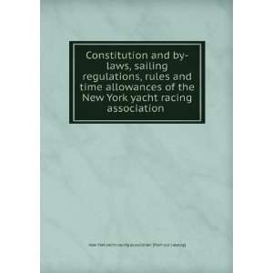  Constitution and by laws, sailing regulations, rules and 