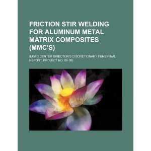  Friction stir welding for aluminum metal matrix composites 