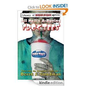 All Hells A Buying Froztees Derick Goodman  Kindle Store