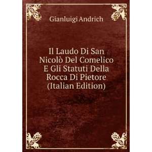   Della Rocca Di Pietore (Italian Edition) Gianluigi Andrich Books