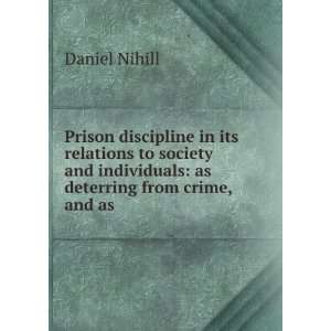 Prison discipline in its relations to society and 