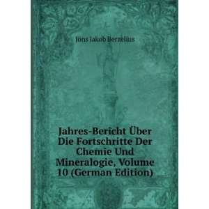   , Volume 10 (German Edition) JÃ¶ns Jakob Berzelius Books