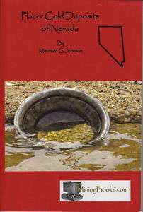 Placer Gold Deposits of Nevada Mining Geology Book 9780984369898 