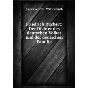  Friedrich RÃ¼ckert Der Dichter des deutschen Volkes und 