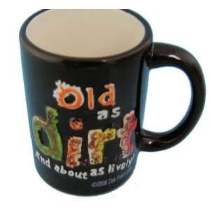 Over The Hill Mug Old As Dirt Style 