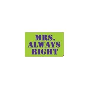  Mrs. Always Right Woozie on Card