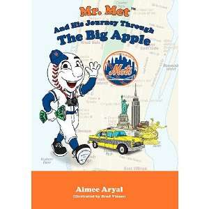 Mascot Books New York Mets   Mr. Mets Journey Through The Big Apple 