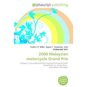  2000 Malaysian motorcycle Grand Prix (9786133704015 