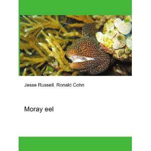  Moray eel Ronald Cohn Jesse Russell Books