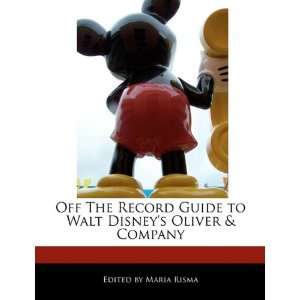   to Walt Disneys Oliver & Company (9781171160342) Maria Risma Books