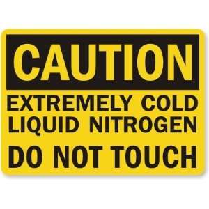  Caution Extremely Cold Liquid Nitrogen Do Not Touch 