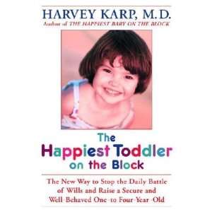  The Happiest Toddler on the Block, The New Way to Stop the 