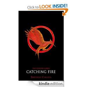 Catching Fire (Hunger Games Trilogy) Suzanne Collins  