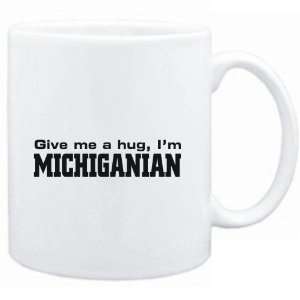  Mug White  GIVE ME Michiganian  Usa States Sports 