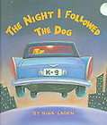 NEW   The Night I Followed the Dog by Nina Laden