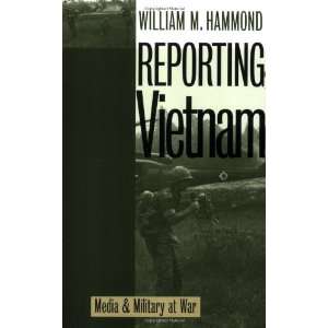  Reporting Vietnam Media and Military at War [Paperback 