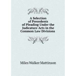   Acts in the Common Law Divisions . Miles Walker Mattinson Books