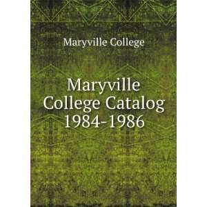    Maryville College Catalog 1984 1986 Maryville College Books