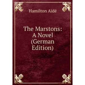  The Marstons A Novel (German Edition) Hamilton AÃ¯dÃ 