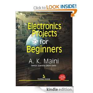 Electronic Projects for Beginners A K Maini  Kindle Store