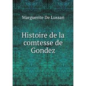   de la comtesse de Gondez Marguerite De Lussan  Books