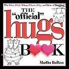 The Official Hugs Book The Who, What, When, Where, W