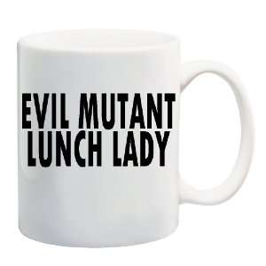  EVIL MUTANT LUNCH LADY Mug Coffee Cup 11 oz Everything 