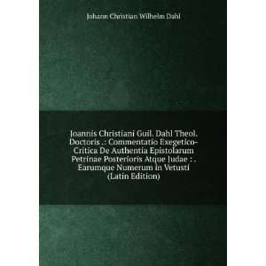 Joannis Christiani Guil. Dahl Theol. Doctoris . Commentatio Exegetico 