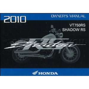  2010 Honda Shadow RS Motorcycle Owners Manual Original 
