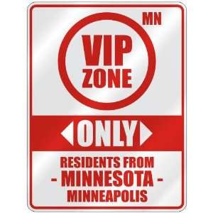  VIP ZONE  ONLY RESIDENTS FROM MINNEAPOLIS  PARKING SIGN 