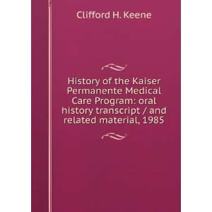  History of the Kaiser Permanente Medical Care Program 
