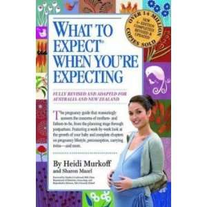  What to Expect When You’re Expecting Heidi/Mazel,Sharon 