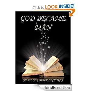 God Became Man (Nevilles Bible Lectures) Neville Goddard  