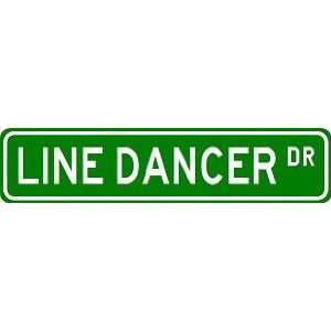  LINE DANCER Street Sign ~ Custom Aluminum Street Signs 