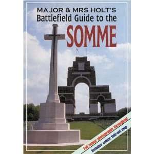  MAJOR AND MRS. HOLTS BATTLEFIELD GUIDE TO THE SOMME 
