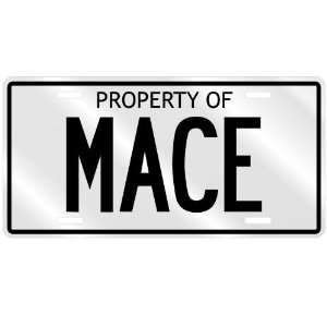  NEW  PROPERTY OF MACE  LICENSE PLATE SIGN NAME