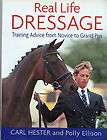 Real Life Dressage   Horse Training Advice Novice to Grand Prix, by 